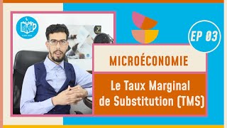 CAFE ECO #EP 03 Microéconomie S1 Le Taux Marginal de Substitution (TMS) Darija