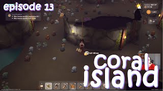 Mining Deeper, Crafter, & Meeting People Coral Island Series 1 Blaze Ep.13