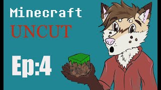 Minecraft Uncut: Alpha - Episode 4