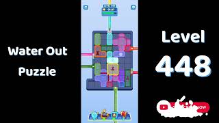 Water Out Puzzle Level 448 Walkthrough π§ | Step-by-Step Solution | SolutionGuruji