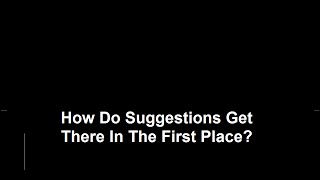 How Do Suggestions Get Into Google Autocomplete In The First Place?