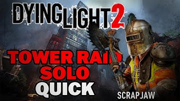*NEW* Dying Light 2 | Tower Raid | Quick Mode