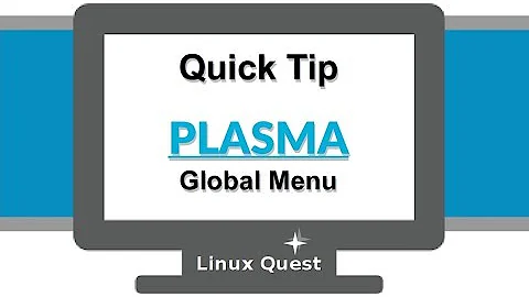 Quick Tip - Plasma Five Global Menu