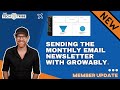 Sending the Monthly Email Newsletter with Growably