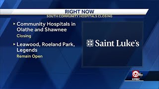 Saint Luke's says it will close 2 community hospitals