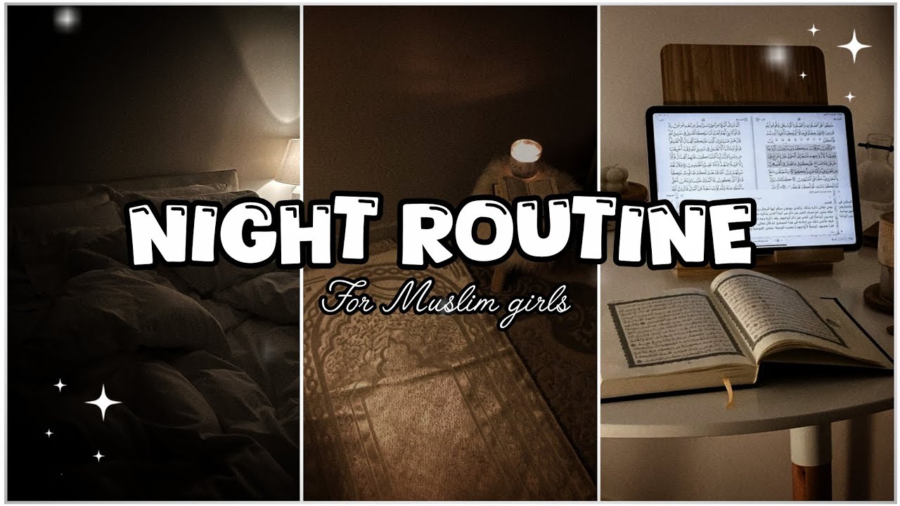 A very small and easy night routine for Muslim girls ✨.