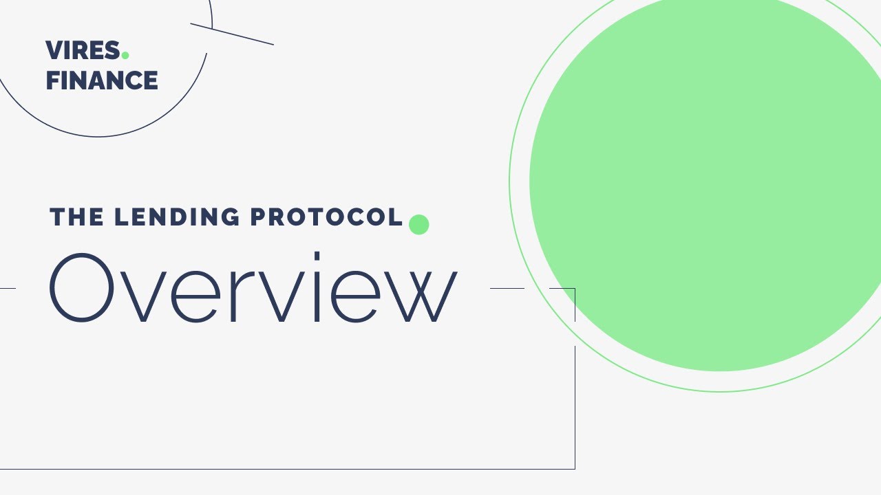 Vires.Finance: The Lending Protocol. Overiew