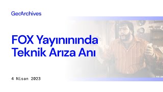 Fox Yayınınında Teknik Arıza Anı 4 Nisan 2023 Salı