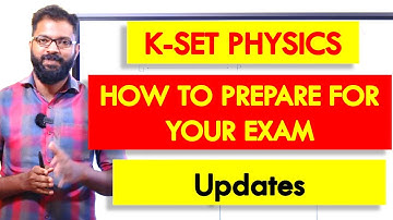 How to Prepare for your Kerala SET  Physics Exam
