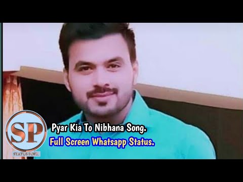 New Song Status full Screen | Pyar Kia To Nibhana Song | 27.Sep.2020