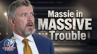 Massie in MASSIVE trouble
