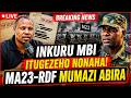 LIVE RUBAYA INKURU MBI ITUGEZEHO NONAHA MA23 RDF MUMAZI ABIRA UDUCE TWINGENZI TWAGOSWE NA WAZALE 