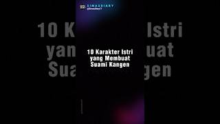 10 Karakter Istri Yang Membuat Suami Kangen