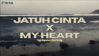 DJ JATUH CINTA X MY HEART ( BOOTLEG )