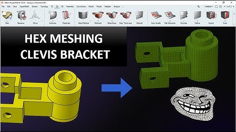 How to Master Hex Meshing with HyperMesh 2023: A Comprehensive Guide: Part A [Clevis Bracket]