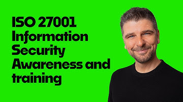 ISO 27001:2022 Annex A 6.3: Information Security Awareness, Education and Training Explained
