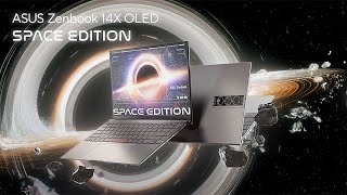 Start Your Voyage of Discovery - Zenbook 14X OLED Space Edition