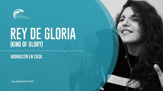 Video thumbnail of "Rey de Gloria [King of Glory cover] - Adoración en Casa CCINT"