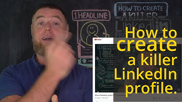 How to create a Killer LinkedIn Profile - 2020 Revision