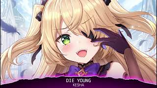 Nightcore – Die Young [Kesha]