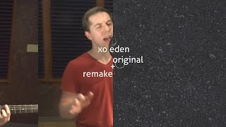 xo eden original   cover/remake