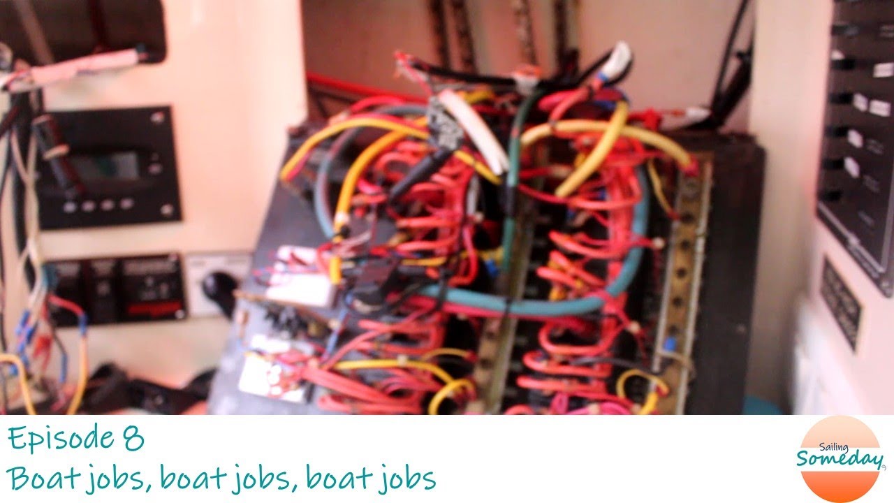 Ep8 Boat jobs, boat jobs, boat jobs - Sailing Someday