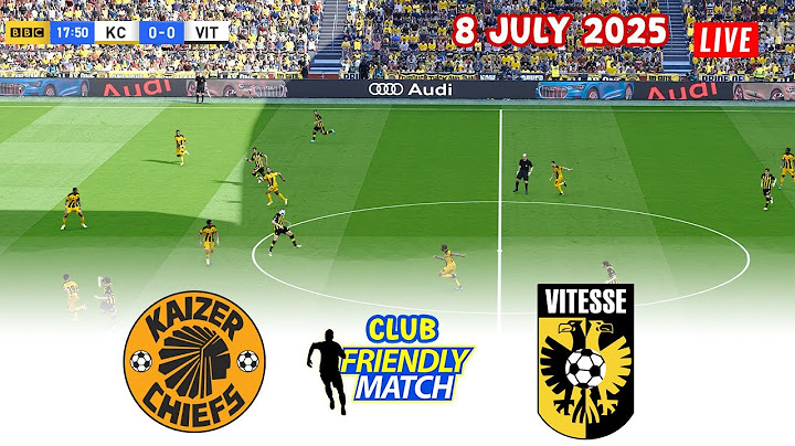 🔴KAIZER CHIEFS vs VITESSE LIVE NETHERLANDS TOUR ⚽ INTERNATIONAL FRIENDLY MATCH 2025 ⚽ FOOTBALL GAME