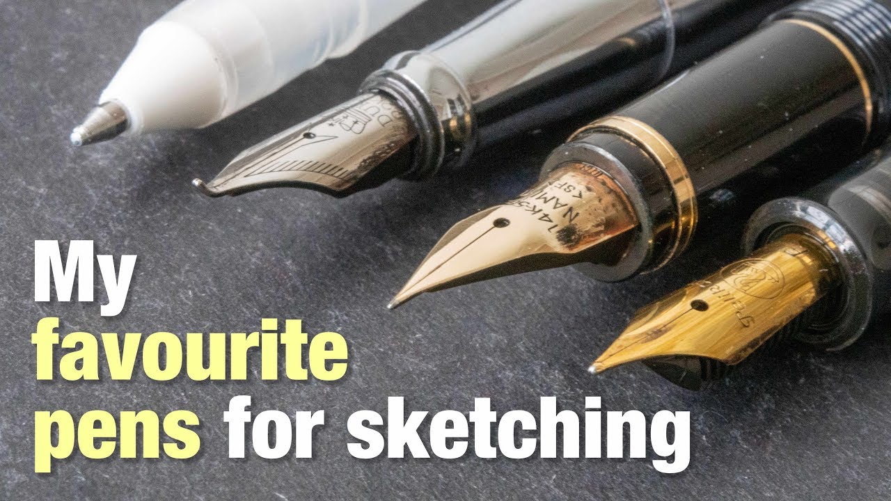 My favourite pens for sketching YouTube