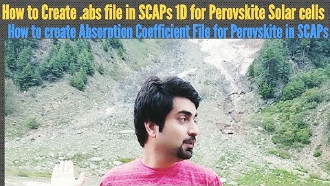 How to Create .abs file or Absorption Coefficient file to insert data externally in SCAPs 1D