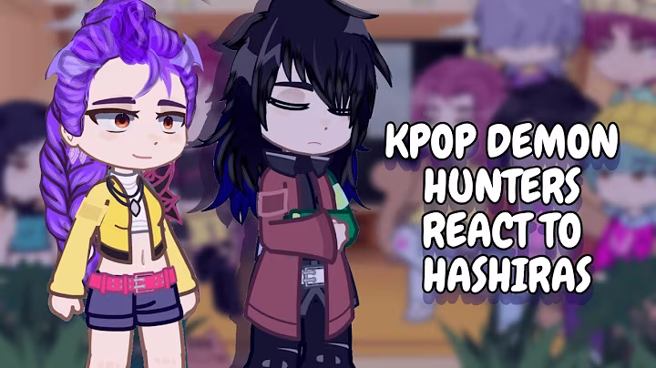 KPop Demon Hunters React To Hashiras || Demon Slayer || Gacha React