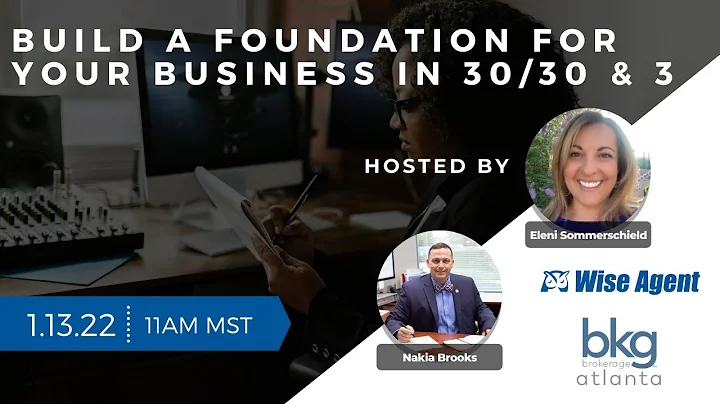 Build a Foundation for Your Real Estate Business w...