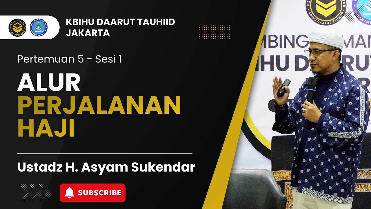 Pertemuan: 5 – Sesi: 1 bersama 🎙 Ustadz H. Asyam Sukendar