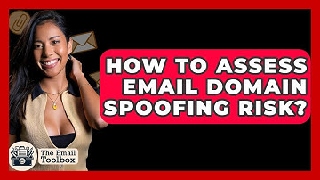 How To Assess Email Domain Spoofing Risk? - TheEmailToolbox.com