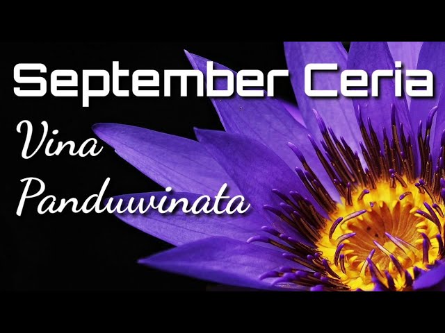September Ceria | Vina Panduwinata | Lyrics | HD class=