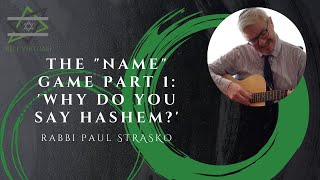 The "Name" Game Part 1: Why do you say "HaShem?" screenshot 5