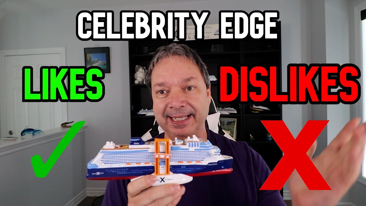 The BEST and WORST of the CELEBRITY EDGE
