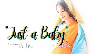 "Just a Baby"  #MallaryHope #Worship #December #DanceCover #Choreography