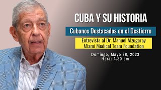 Cuba y su historia - Cubanos Destacados en el Destierro, Dr. Manuel Alzugaray