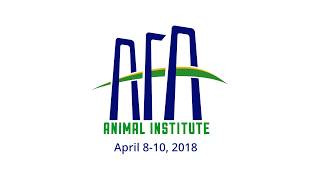 AFA Animal Institute Wrapup 2018