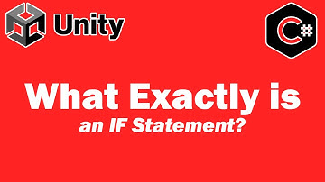 What Exactly Is An IF Statement? Unity Tutorial