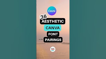 BEST Canva Font Pairings | Aesthetic Font Combinations #canvafonts  #graphicdesign   #fontpairing