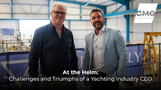 Challenges and Triumphs of a Yachting Industry CEO - Kevin Viles, Southerly Yachts