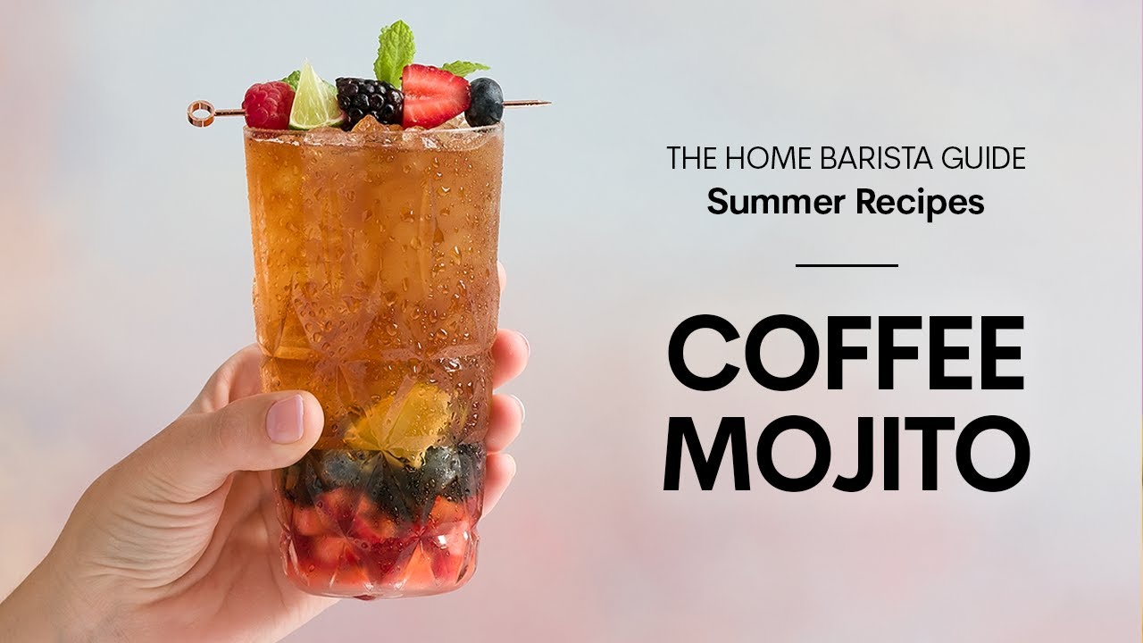The Home Barista Guide: Summer Recipes - Coffee Mojito