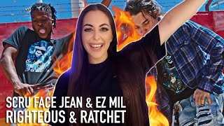 Scru Face Jean x Ez Mil - Righteous And Ratchet | HYPE REACTION 🔥