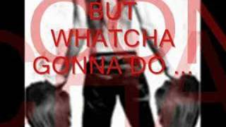 Sprung Monkey - Whatcha Gonna Do + Lyrics