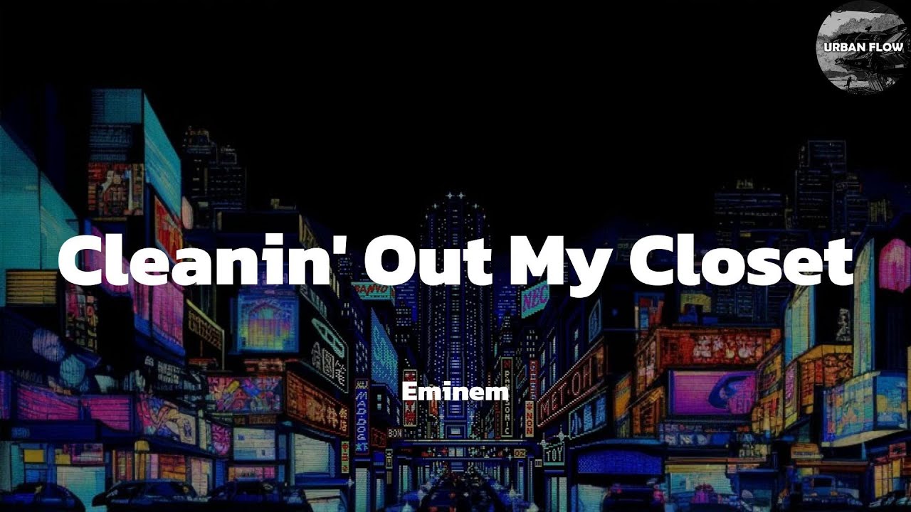Eminem Cleanin Out My Closet Tekst Eminem - Cleanin' Out My Closet (lyric video) - YouTube