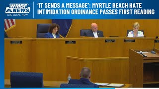 ‘It sends a message’: Myrtle Beach hate intimidation ordinance passes first reading