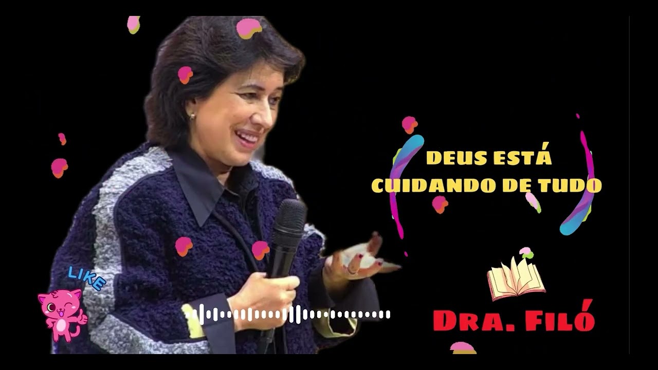 DEUS ESTÁ CUIDANDO DE TUDO! - Dra. Filó 2026