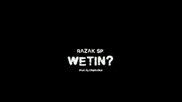 Razak SP _Wetin(official audio)