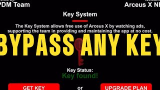 BEST KEY BYPASSER FOR ARCEUS X AND CODEX (BYPASS ANY KEY FAST 2024)